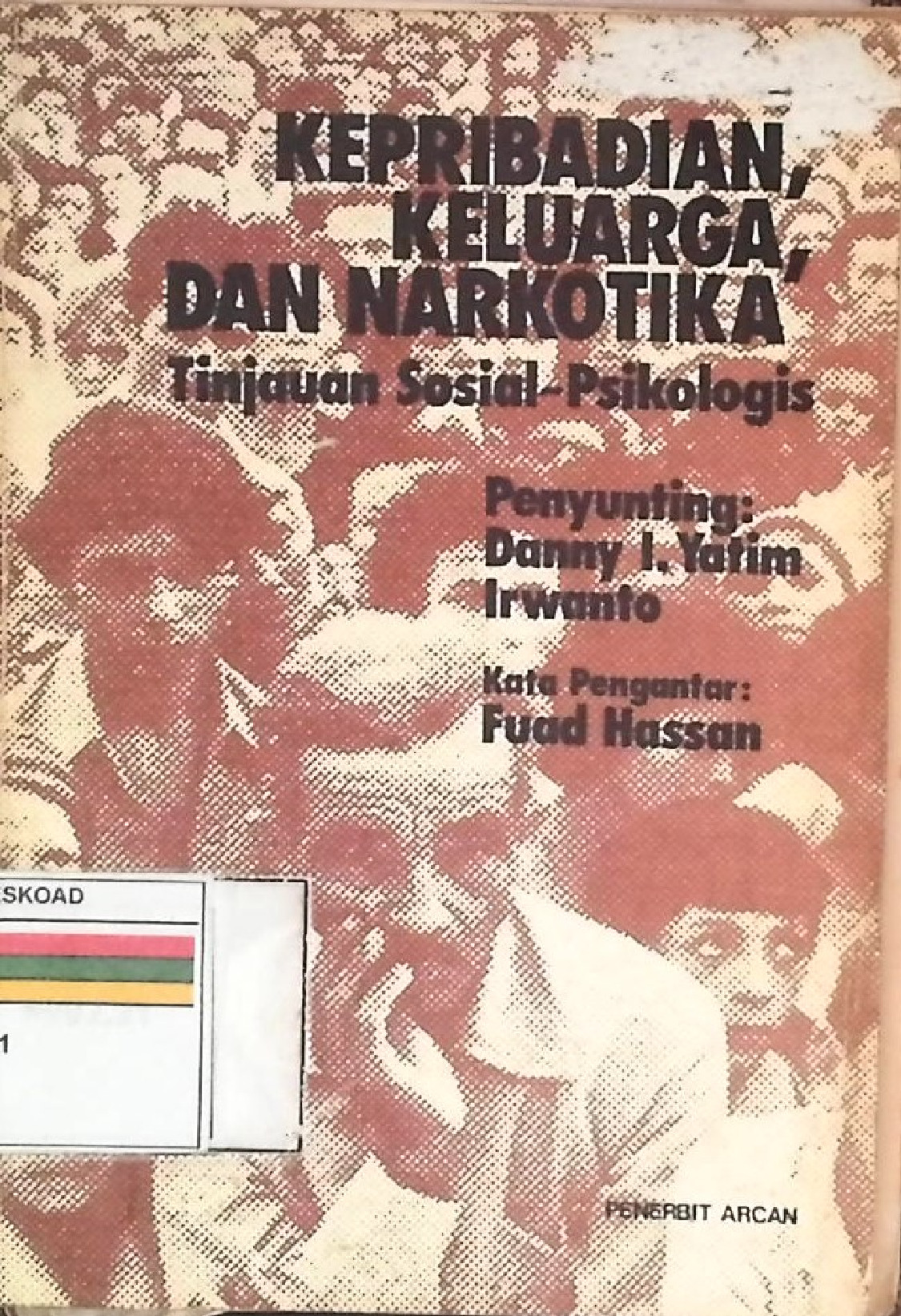 Kepribadian, Keluarga, Dan Narkotika